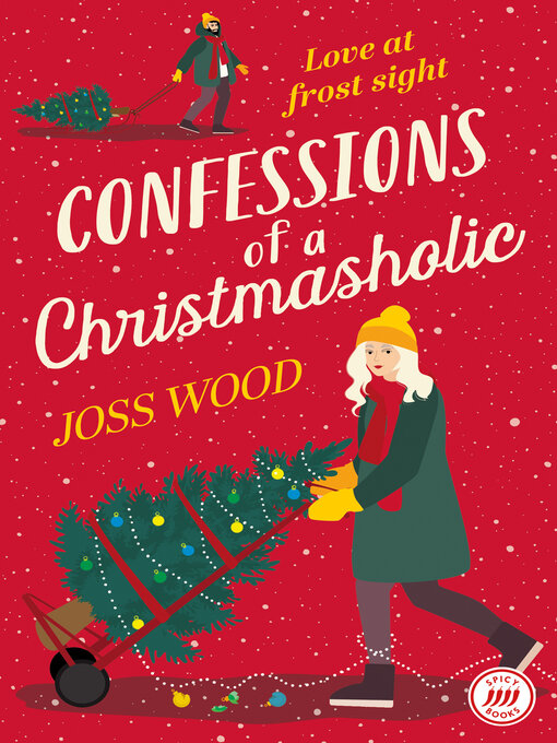 Title details for Confessions of a Christmasholic by Joss Wood - Available